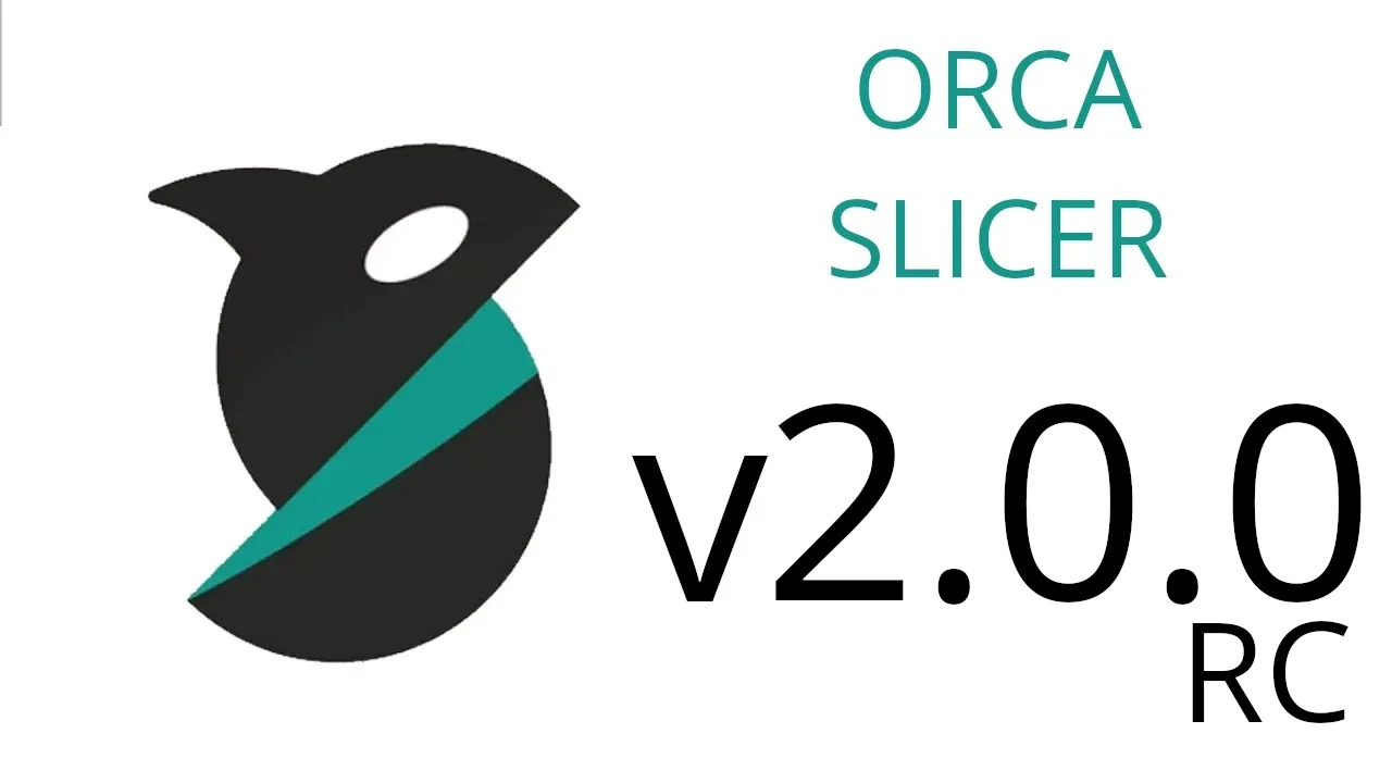 OrcaSlicer v2.0.0 RC