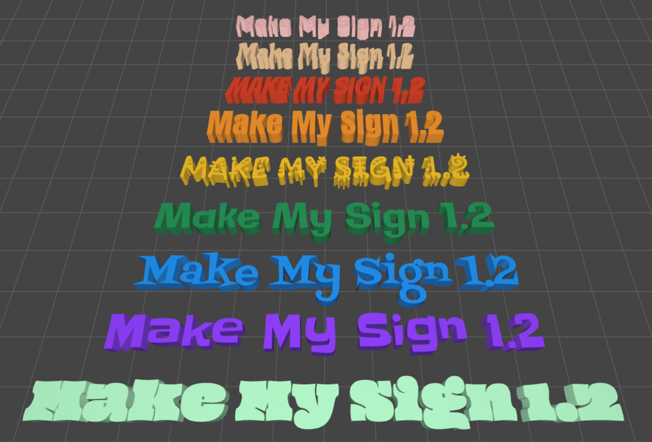 A screenshot of the text "Make My Sign 1.2" in different fonts and colors in the Make My Sign tool